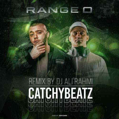CATCHYBEATZ – Range O (Ali Rahimi Remix)