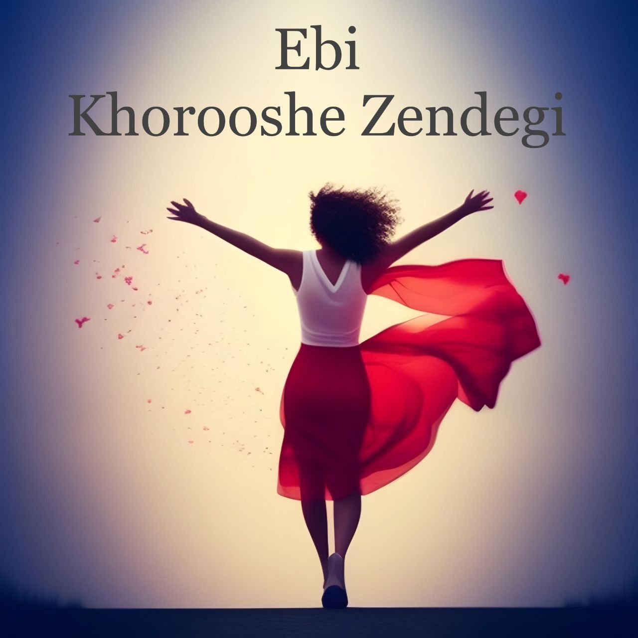 Ebi – Khorooshe Zendegi