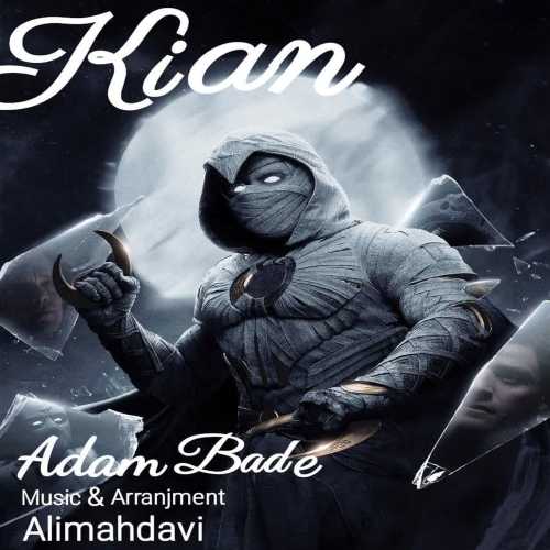 Kian – Adam Bade