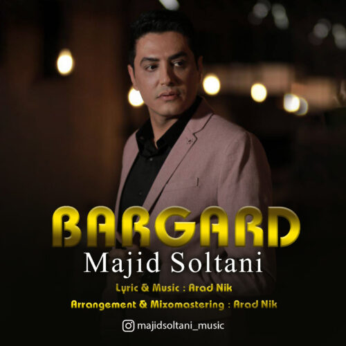 Majid Soltani – Bargard