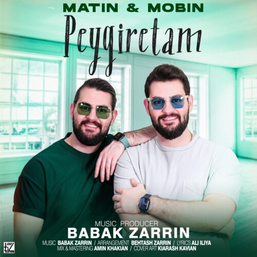Matin & Mobin – Peygiretam