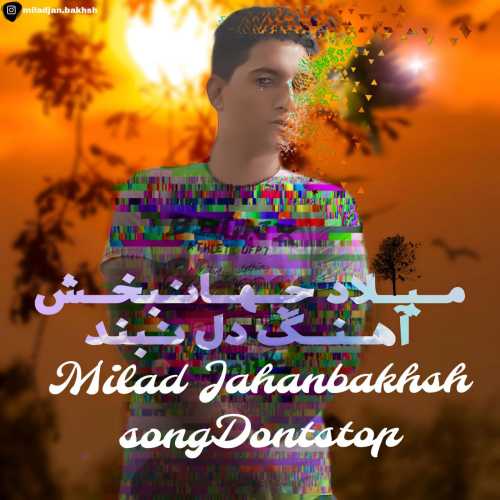 Milad Jahanbakhsh – Del Naband