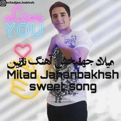 Milad Jahanbakhsh – Nazanin