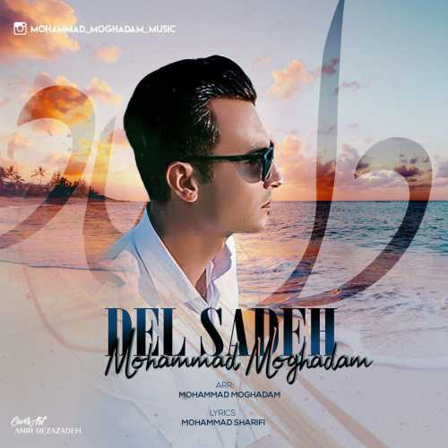 Mohammad Moghadam – Del Sadeh
