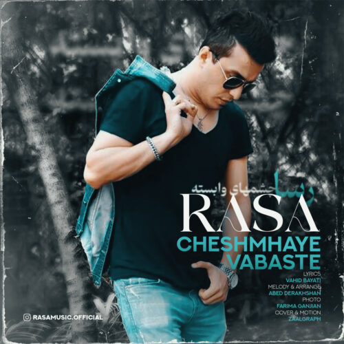 Rasa – Cheshmaye Vabaste