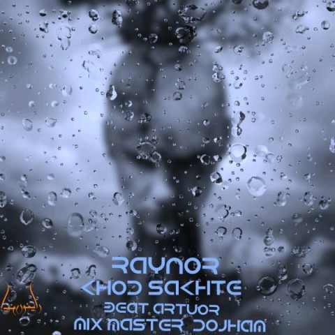 Raynor – Khod Sakhte