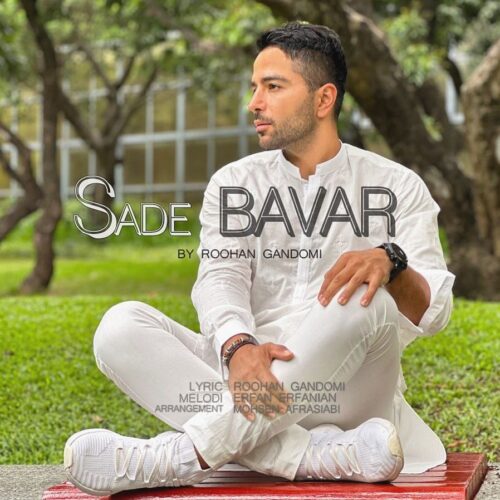 Roohan Gandomi – Sade Bavar