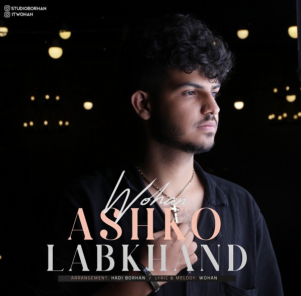 Wohan – Ashk O Labkhand