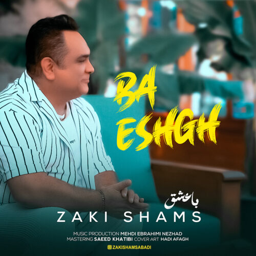 Zaki Shams – Ba Eshgh
