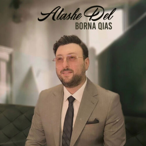 Borna Qias – Atashe Del