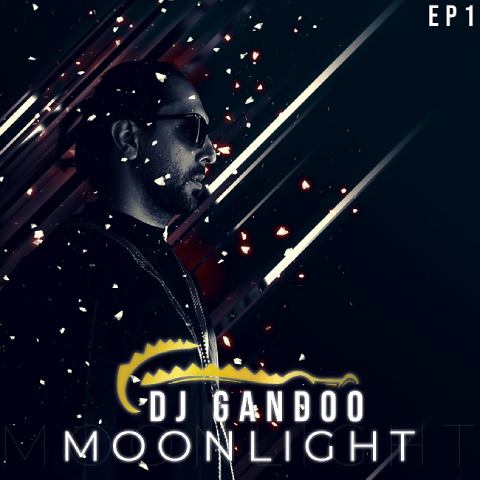 Dj Gandoo – Moonlight (Episode 1)