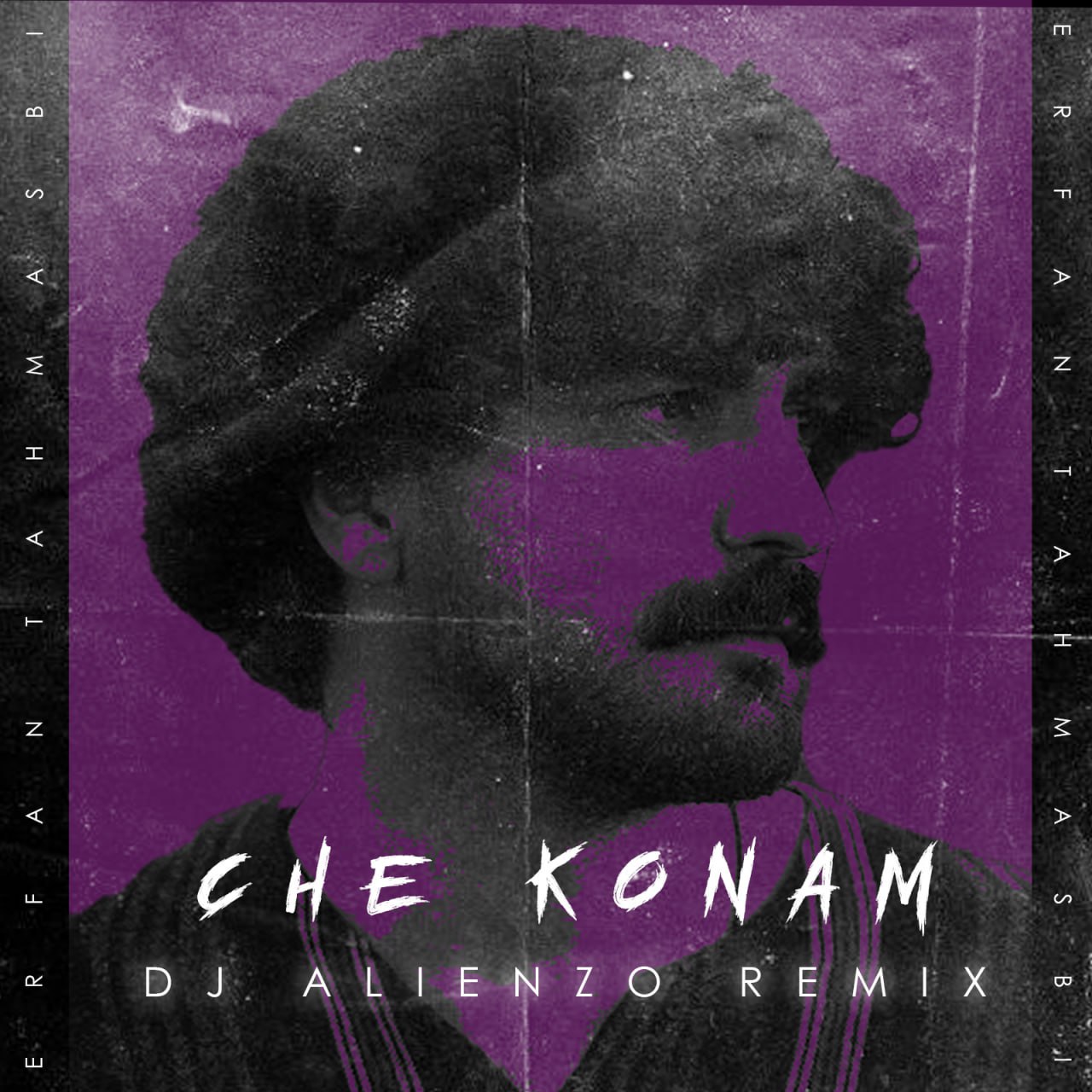 Erfan Tahmasbi – Che Koam (Dj Alienzo Remix)