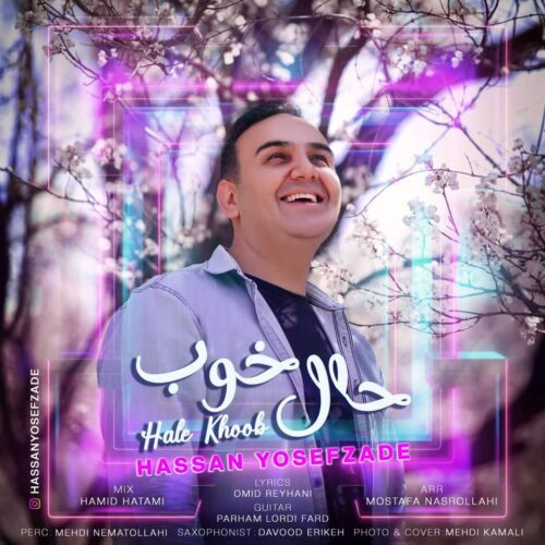Hassan Yousefzadeh – Hale Khoob