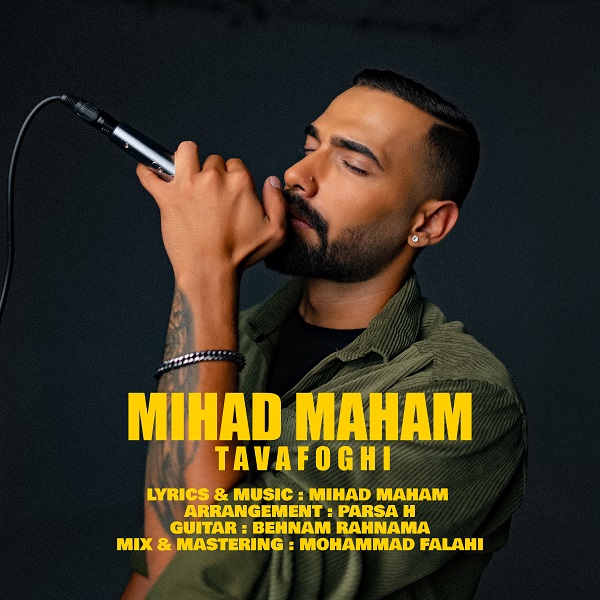 Mihad Maham – Tavafoghi