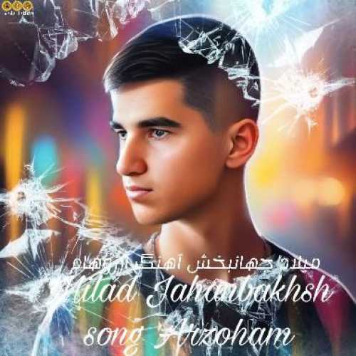 Milad Jahanbakhsh – Arzoham