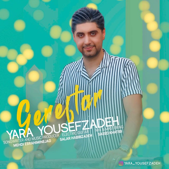 Yara Yousefzadeh – Gereftar