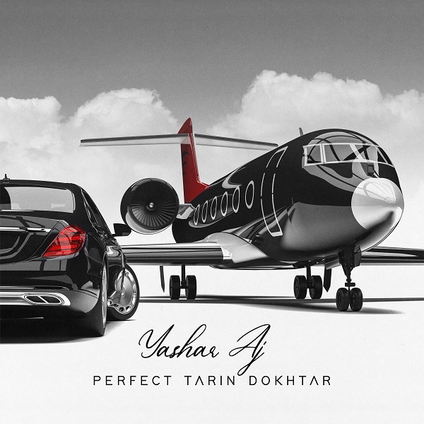 Yashar Aj – Perfect Tarin Dokhtar