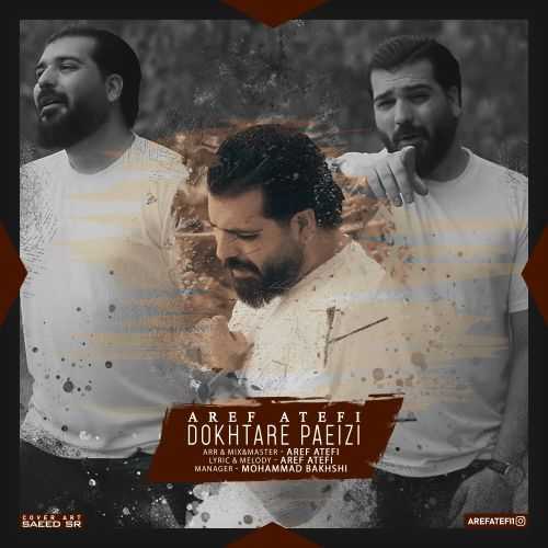 Aref Atefi – Dokhtare Paeizi