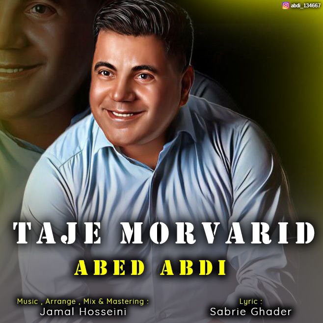 Abed Abdi – Taje Morvarid