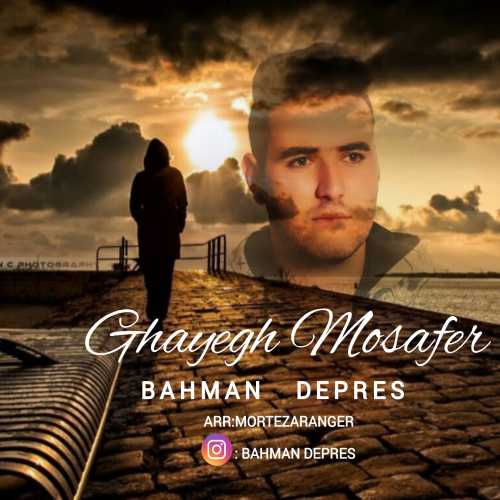 Bahman Depres – Ghayegh Mosafer