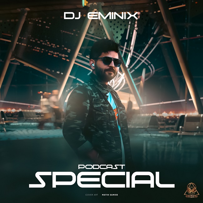 Dj Eminix – Special Podcast