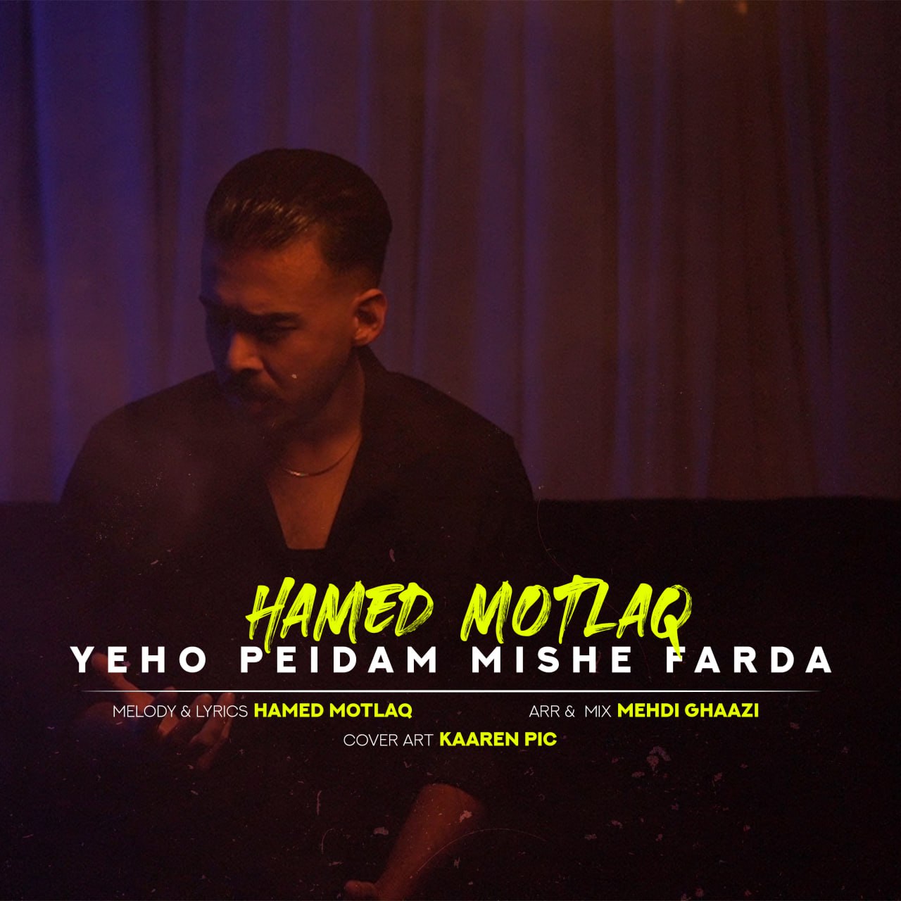 Hamed Motlaq – Yeho Peidam Mishe Farda