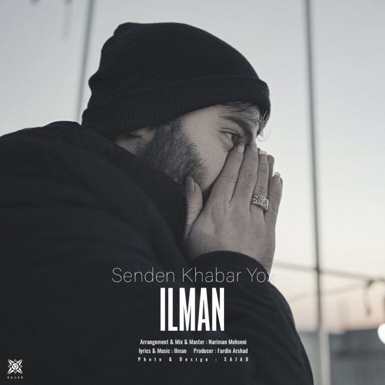 Ilman – Senden Khabar Yox