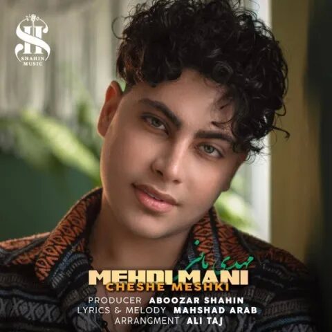 Mehdi Mani – Cheshe Meshki