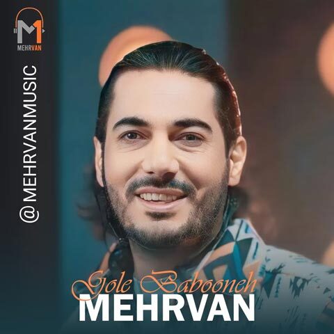 Mehrvan – Gole Babooneh