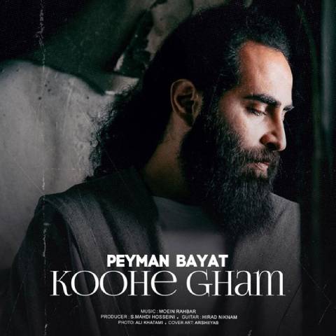 Peyman Bayat – Koohe Gham
