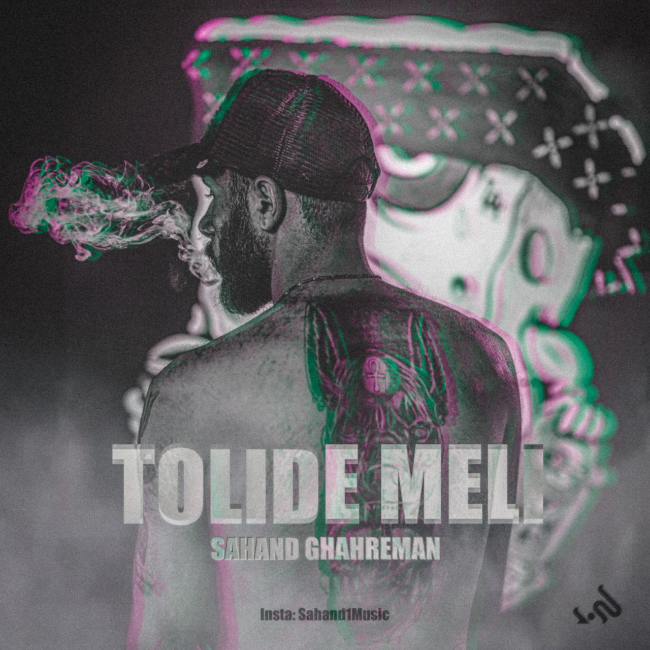 Sahand Ghahreman – Tolide Meli