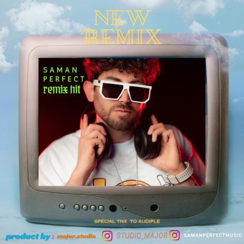 Saman Perfect – Remix Hit
