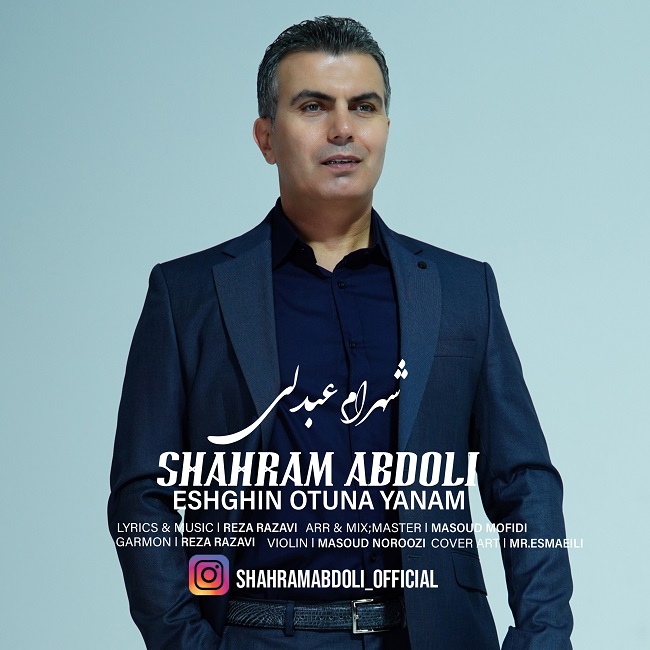 Shahram Abdoli – Eshghin Otuna Yanam