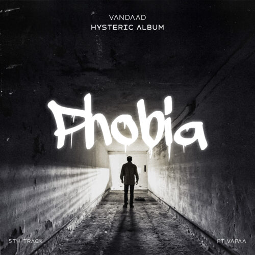 Vandad – Phobia