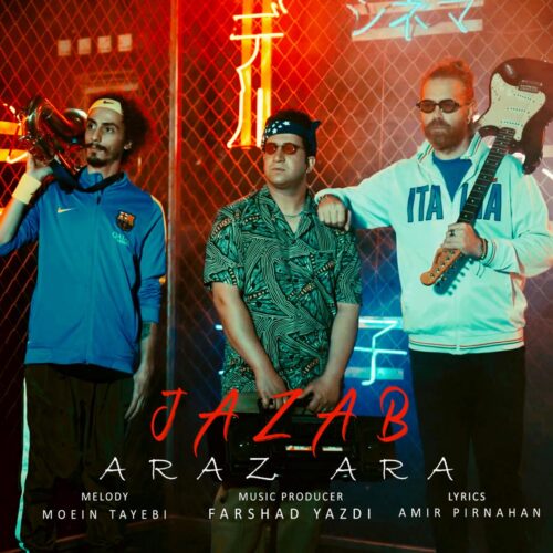 Araz Ara – Jazab