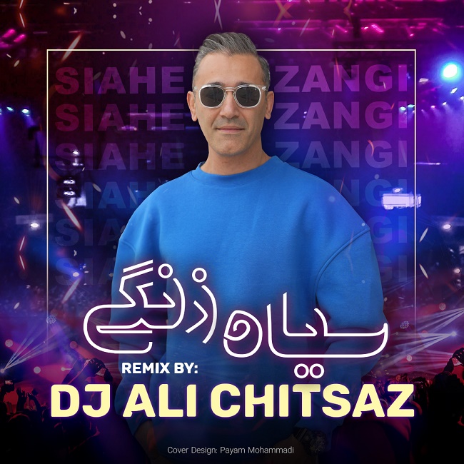 Dj Ali Chitsaz – Siahe Zangi