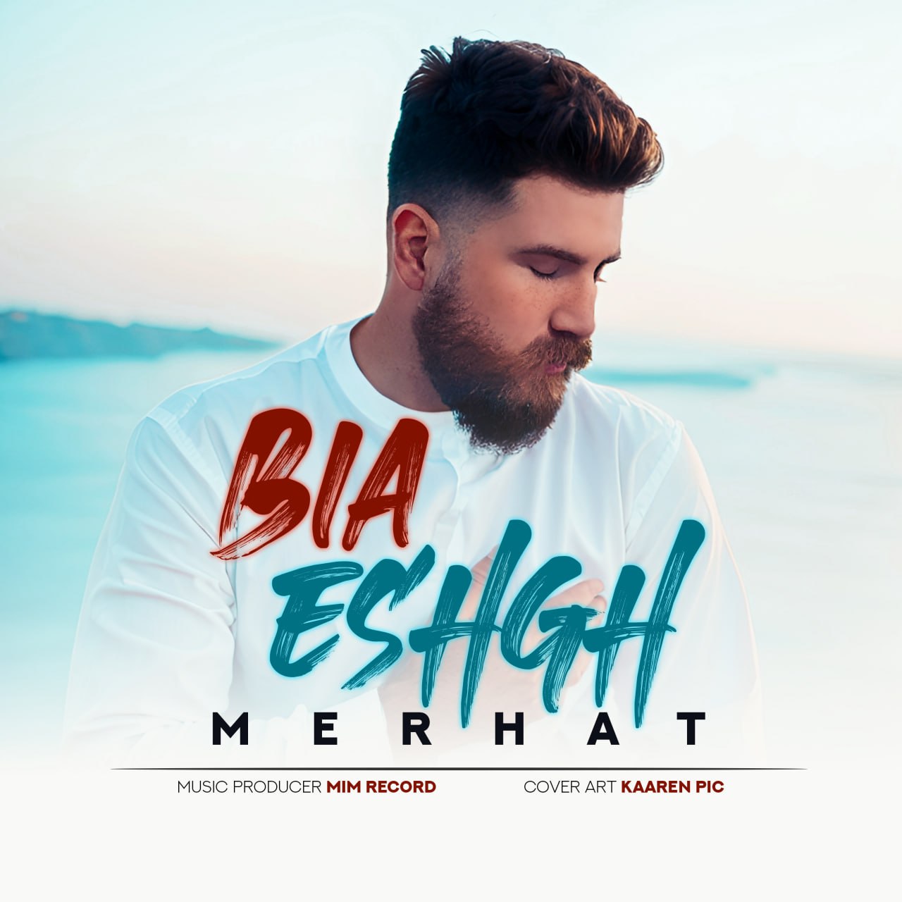 Merhat – Bia Eshgh