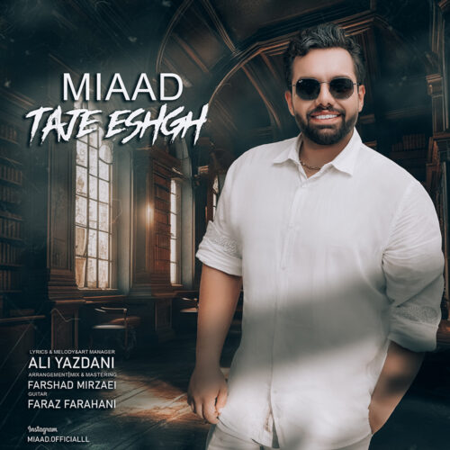 Miaad – Taje Eshgh