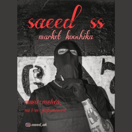 Saeed SS – Market Koochika
