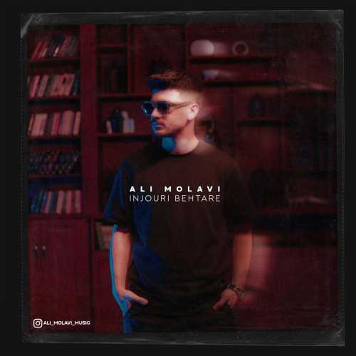 Ali Molavi – Injouri Behtare