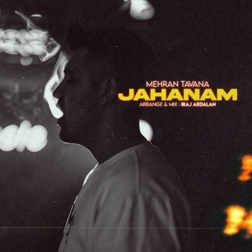 Mehran Tavana – Jahanam