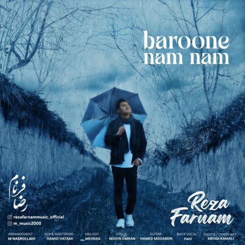 Reza Farnam – Baroone Nam Nam