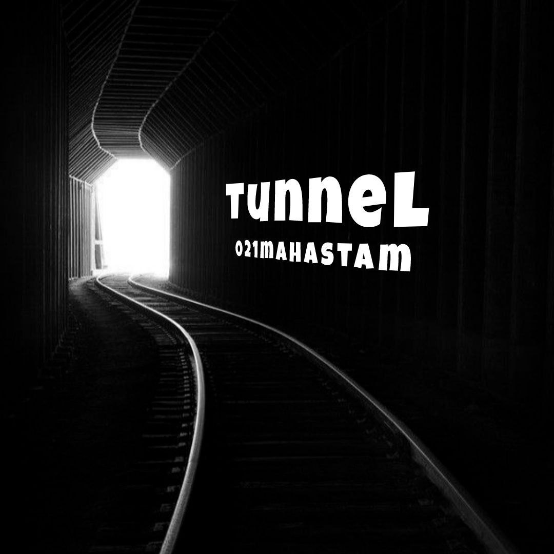 021mahastam – Tuunel