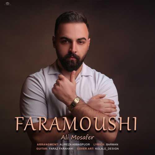 Ali Mosafer – Faramoushi
