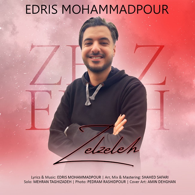 Edris Mohammadpour – Zelzeleh