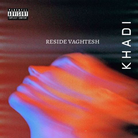 Khadi – Reside Vaghtesh