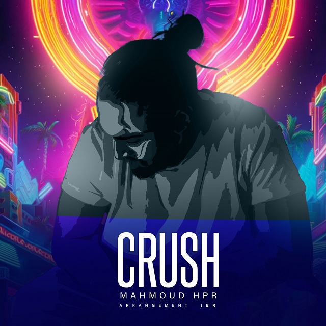 Mahmoud Hpr – Crush