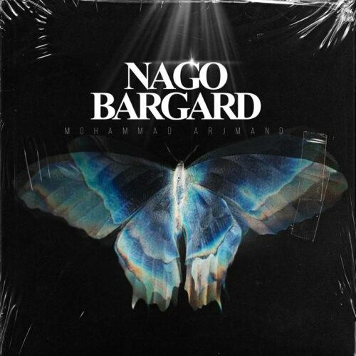 Mohammad Arjmand – Nago Bargard
