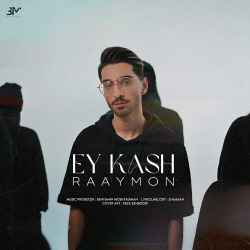 Raaymon – Ey Kash