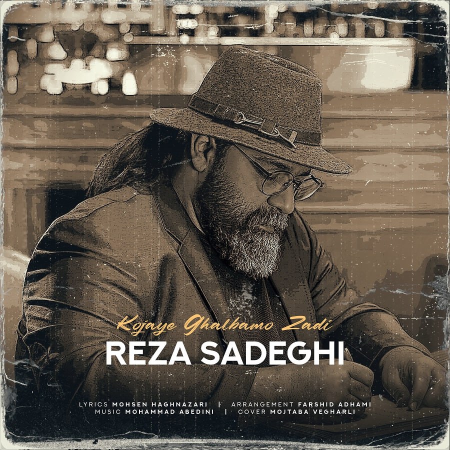Reza Sadeghi – Kojaye Ghalbamo Zadi